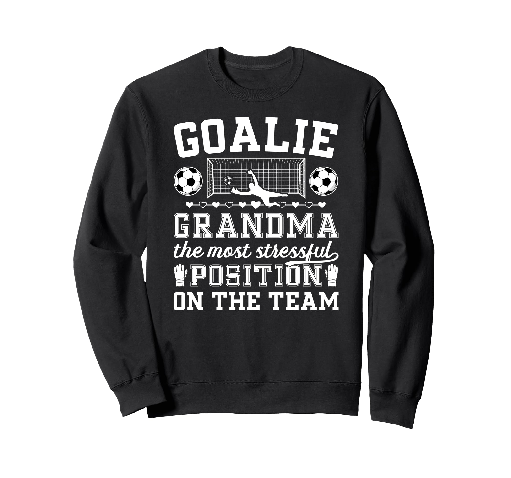 Funny Soccer Goalie Grandma Soccer Sweatshirt - Aesthetic Graphic Unisex - T-Shirt, Sweatshirt, Hoodie
