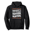 Somebodys Loud Mouthed Soccer Sister Hoodie - Aesthetic Graphic for Adults - T-Shirt, Sweatshirt, Hoodie