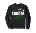 Best Soccer Coach Appreciation Team Sweatshirt - Aesthetic Graphic Unisex - T-Shirt, Sweatshirt, Hoodie