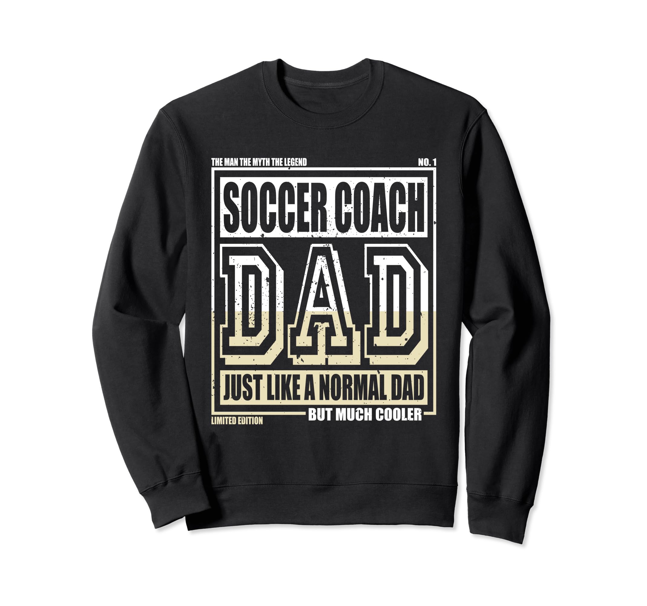 Like Normal Dad Father Soccer Coach Sweatshirt - Custom Art Print Men Women - T-Shirt, Sweatshirt, Hoodie