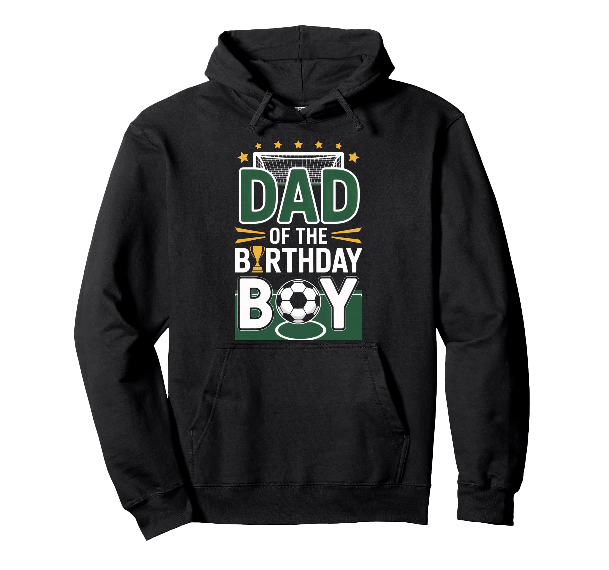 Proud Dad Birthday Soccer Champion Hoodie - Graphic Print Unisex - T-Shirt, Sweatshirt, Hoodie