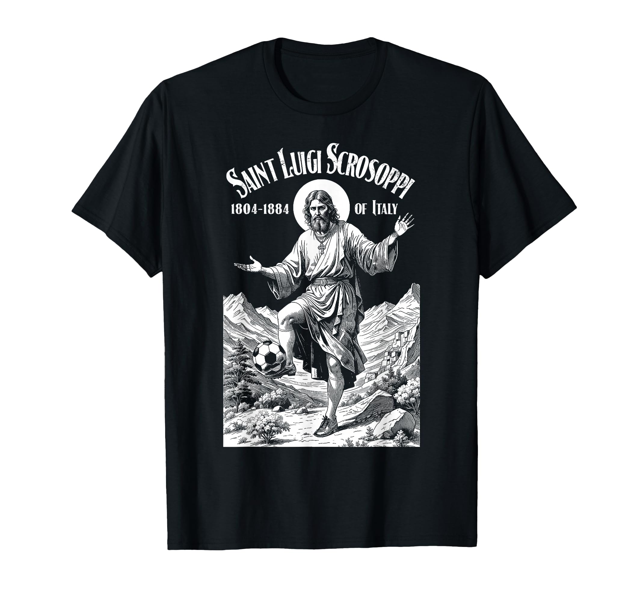 Soccer Player Patron Saint Luigi Scrosoppi T-Shirt - Trendy Graphic Unisex - T-Shirt, Sweatshirt, Hoodie