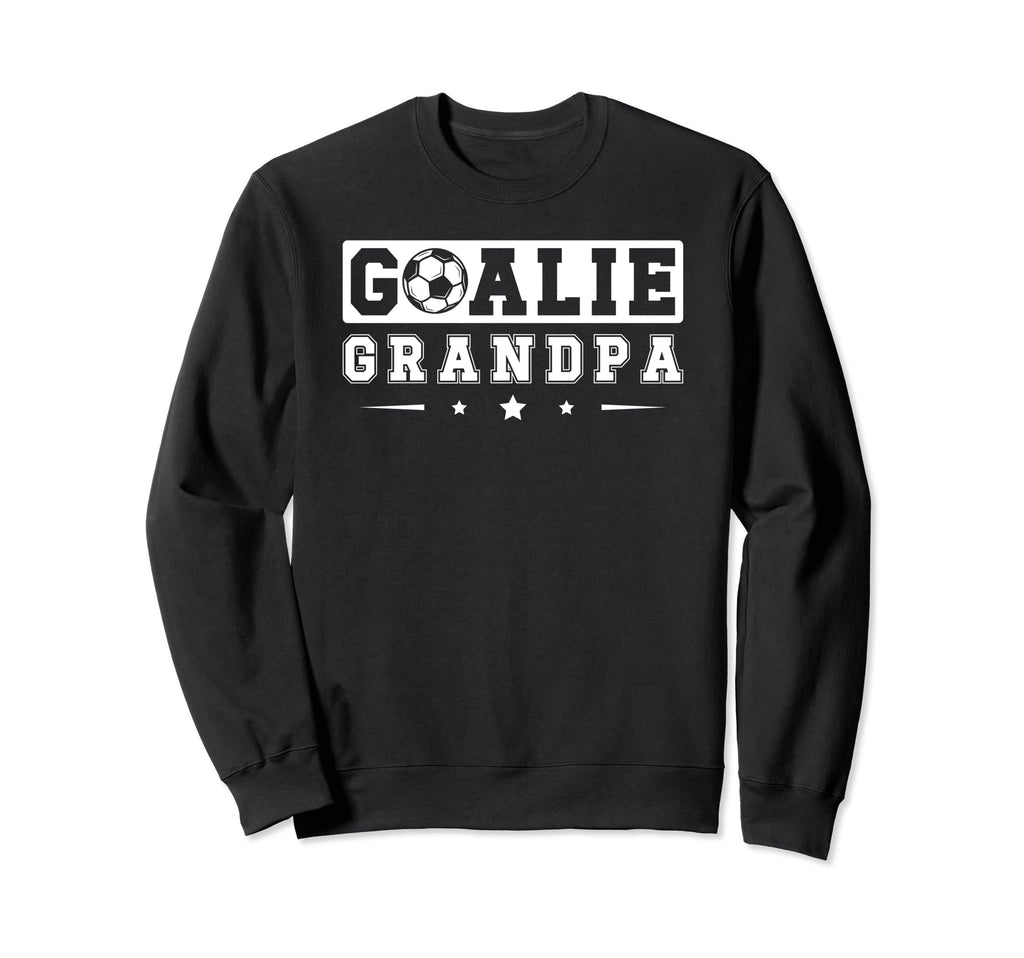 Soccer Goalie Grandpa Soccer Sweatshirt - Fun Novelty Design Unisex - T-Shirt, Sweatshirt, Hoodie