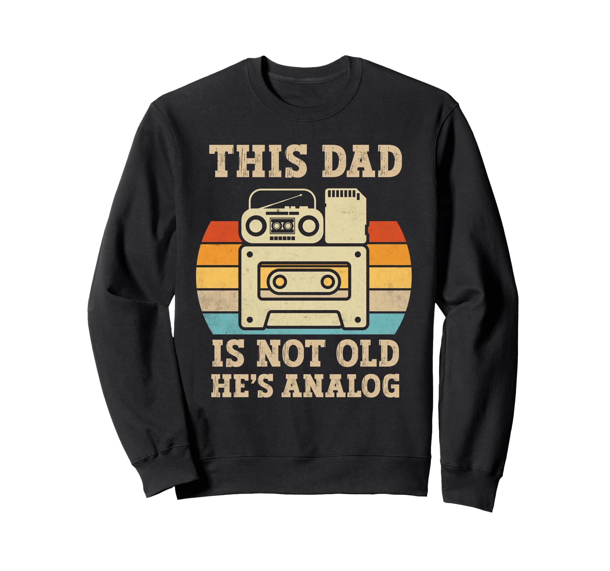 This Dad Is Not Old Hes Sweatshirt - Casual Everyday Wear for Adults - T-Shirt, Sweatshirt, Hoodie