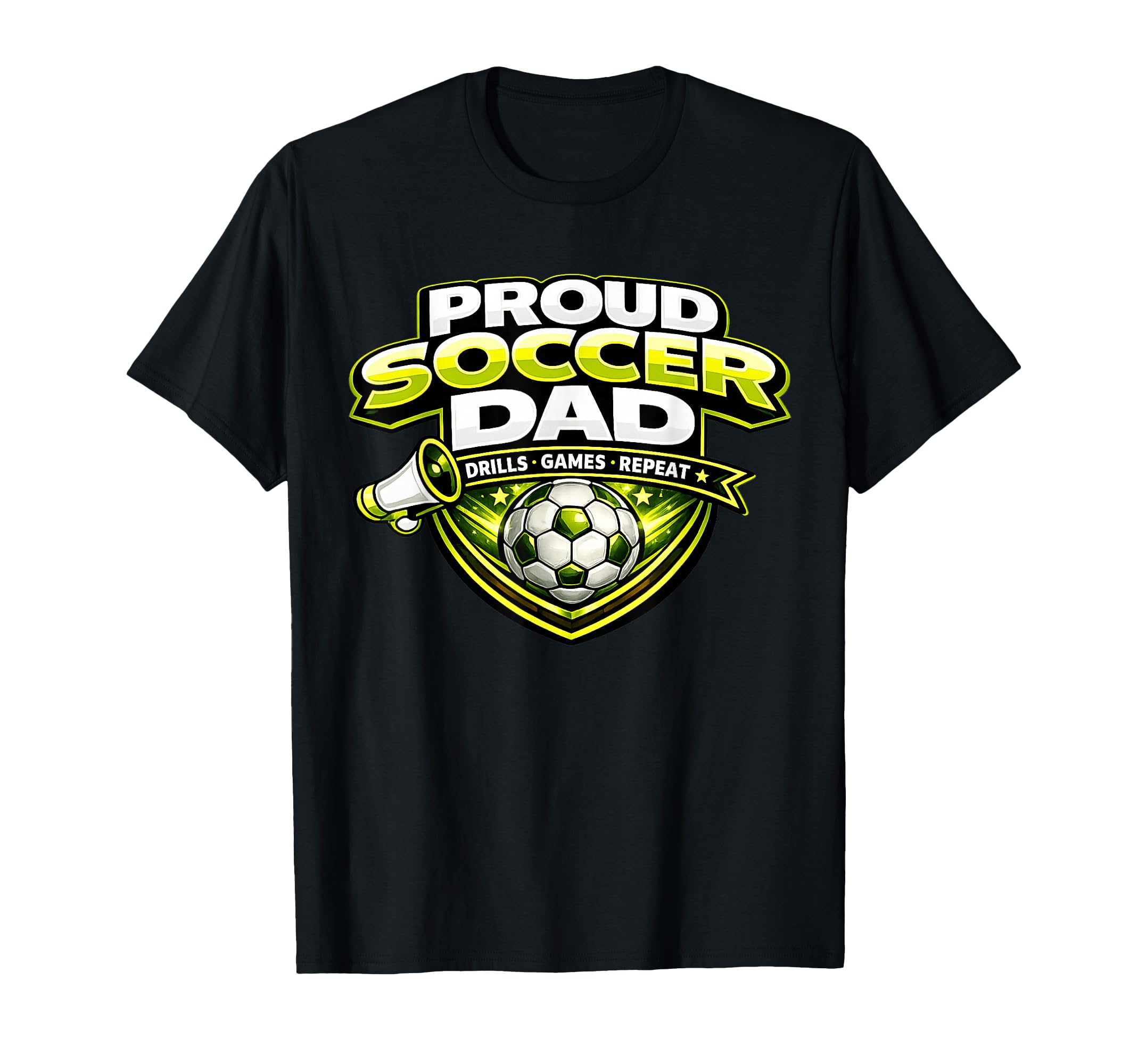 Soccer Dad Funny Proud Drills T-Shirt - Casual Everyday Wear for Adults - T-Shirt, Sweatshirt, Hoodie