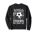 Soccer Senior 2027 Friend Final Set Sweatshirt - Unique Graphic Men Women - T-Shirt, Sweatshirt, Hoodie