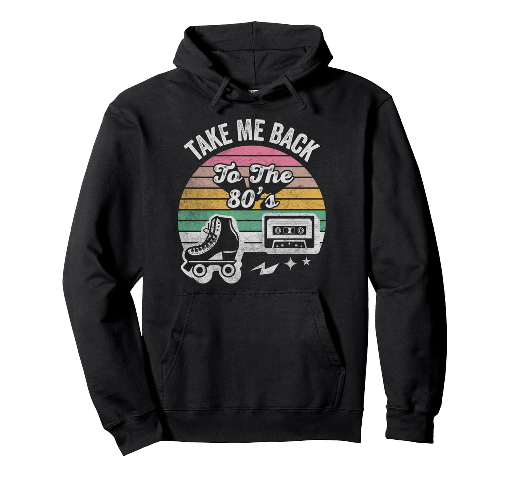 Take Me Back To 80S Roller Skates Hoodie - Casual Everyday Wear for Adults - T-Shirt, Sweatshirt, Hoodie
