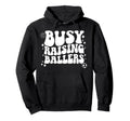 Busy Raising Ballers Soccer Volleyball Mom Hoodie - Custom Art Print Unisex - T-Shirt, Sweatshirt, Hoodie