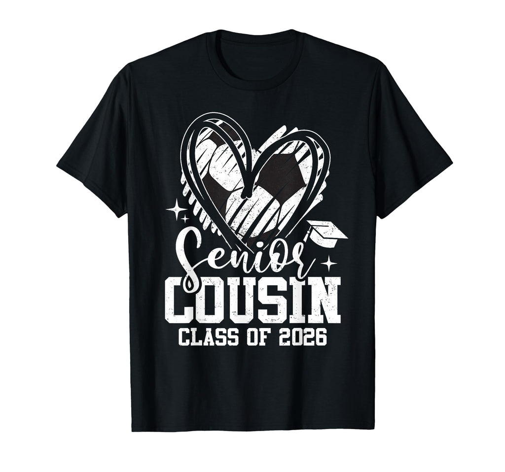Senior Cousin Class 2026 Soccer T-Shirt - Custom Art Print Men Women - T-Shirt, Sweatshirt, Hoodie