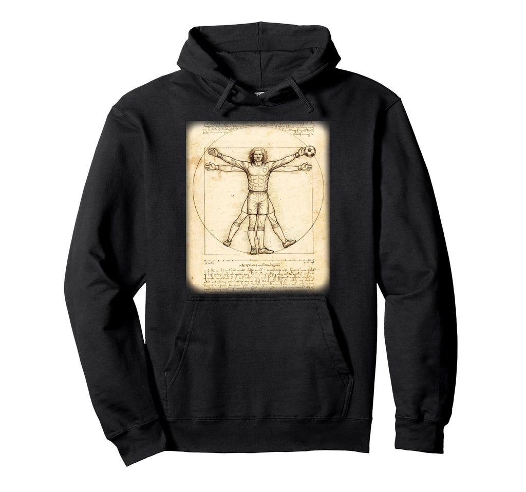 Renaissance Vitruvian Goalie Goalkeeper Hoodie - Novelty Apparel Men Women - T-Shirt, Sweatshirt, Hoodie