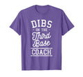 Dibs Third Base Coach Baseball Coaches T-Shirt - Aesthetic Graphic Unisex - T-Shirt, Sweatshirt, Hoodie