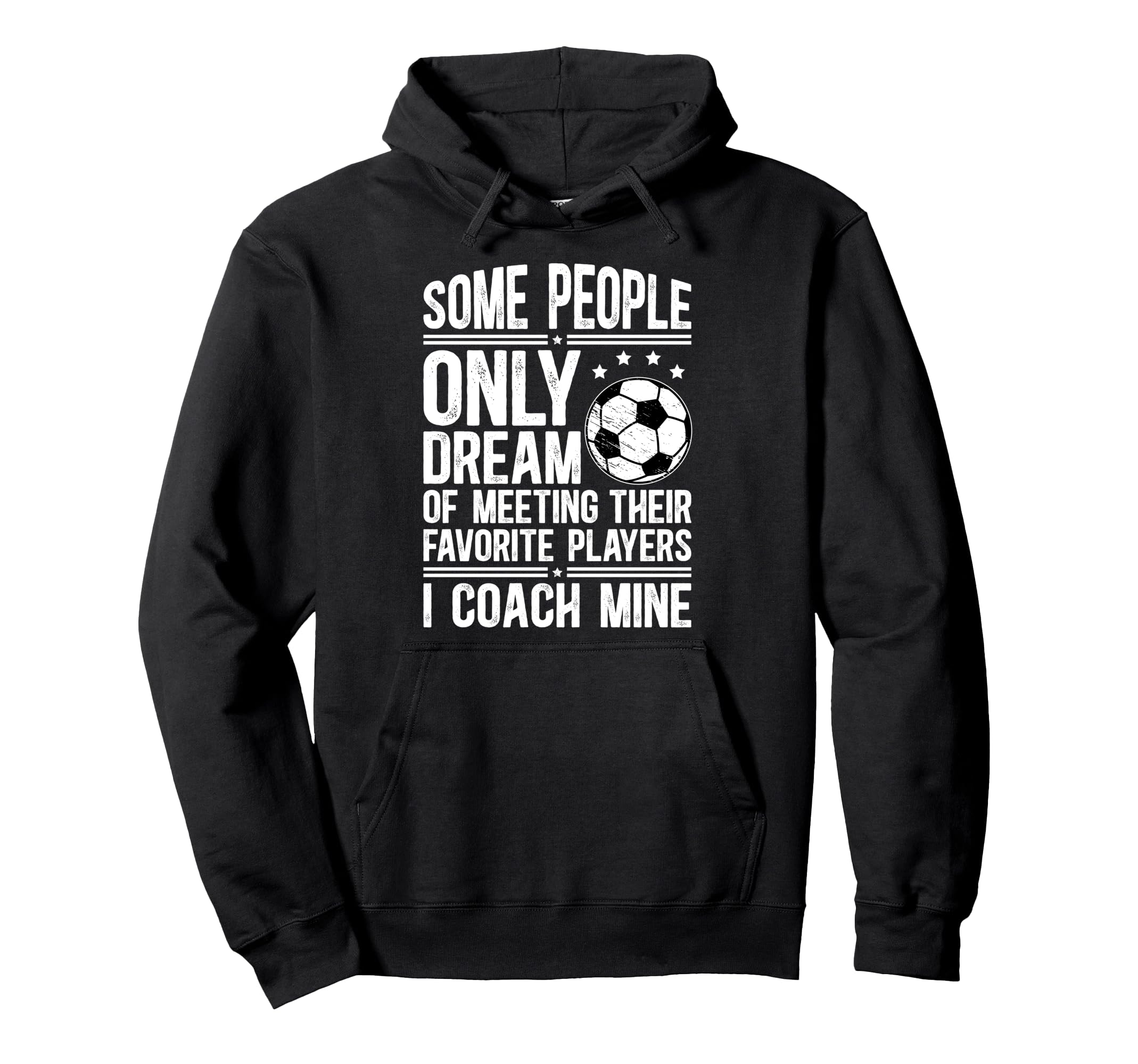 Soccer Coach Soccer Coaching Proud Hoodie - Casual Everyday Wear Men Women - T-Shirt, Sweatshirt, Hoodie