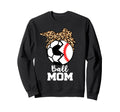 Ball Mom Funny Soccer Baseball Sweatshirt - Fun Novelty Design Men Women - T-Shirt, Sweatshirt, Hoodie