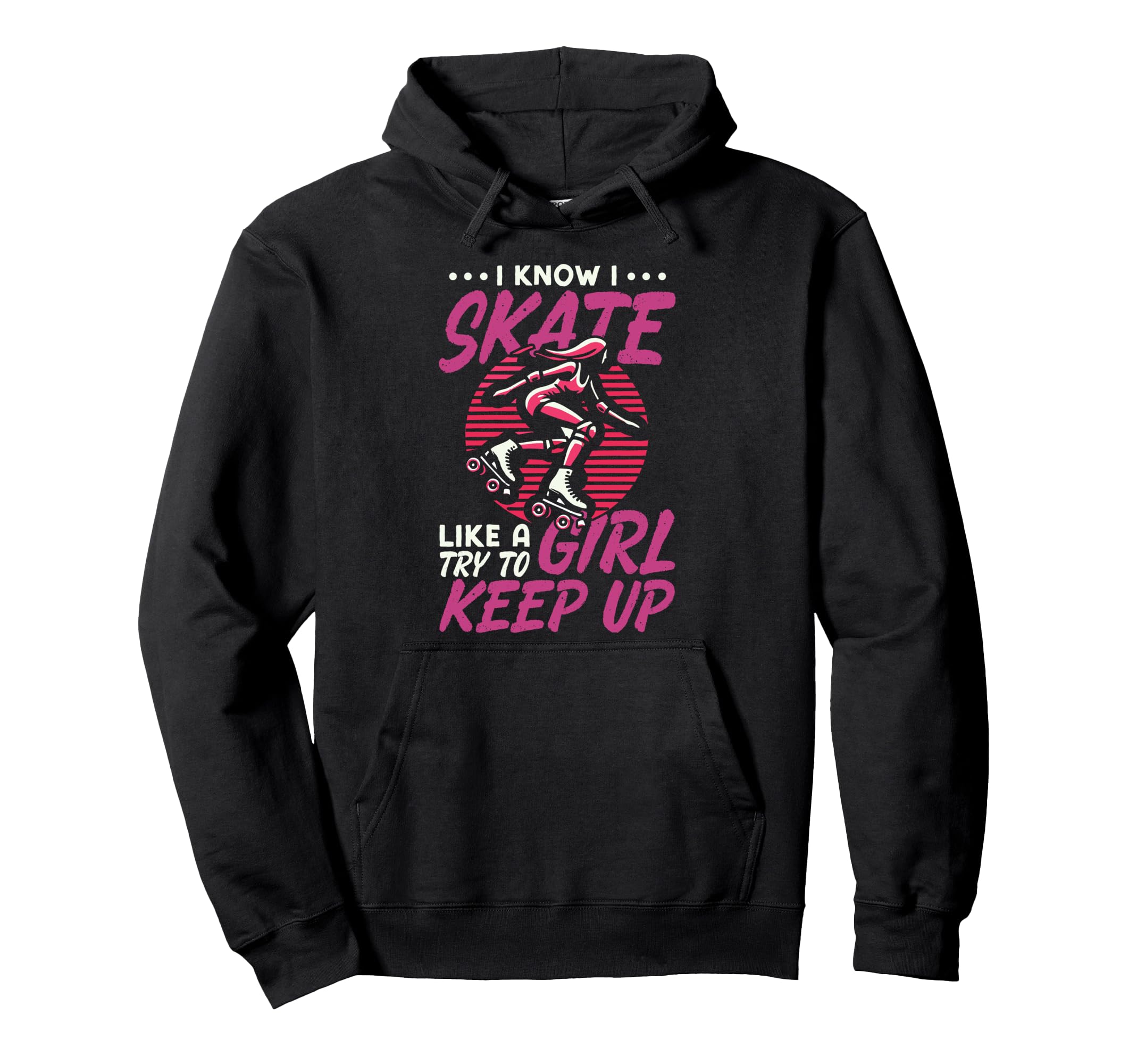 Roller Skating Skate 1970S I Know I Hoodie - Unique Graphic for Adults - T-Shirt, Sweatshirt, Hoodie