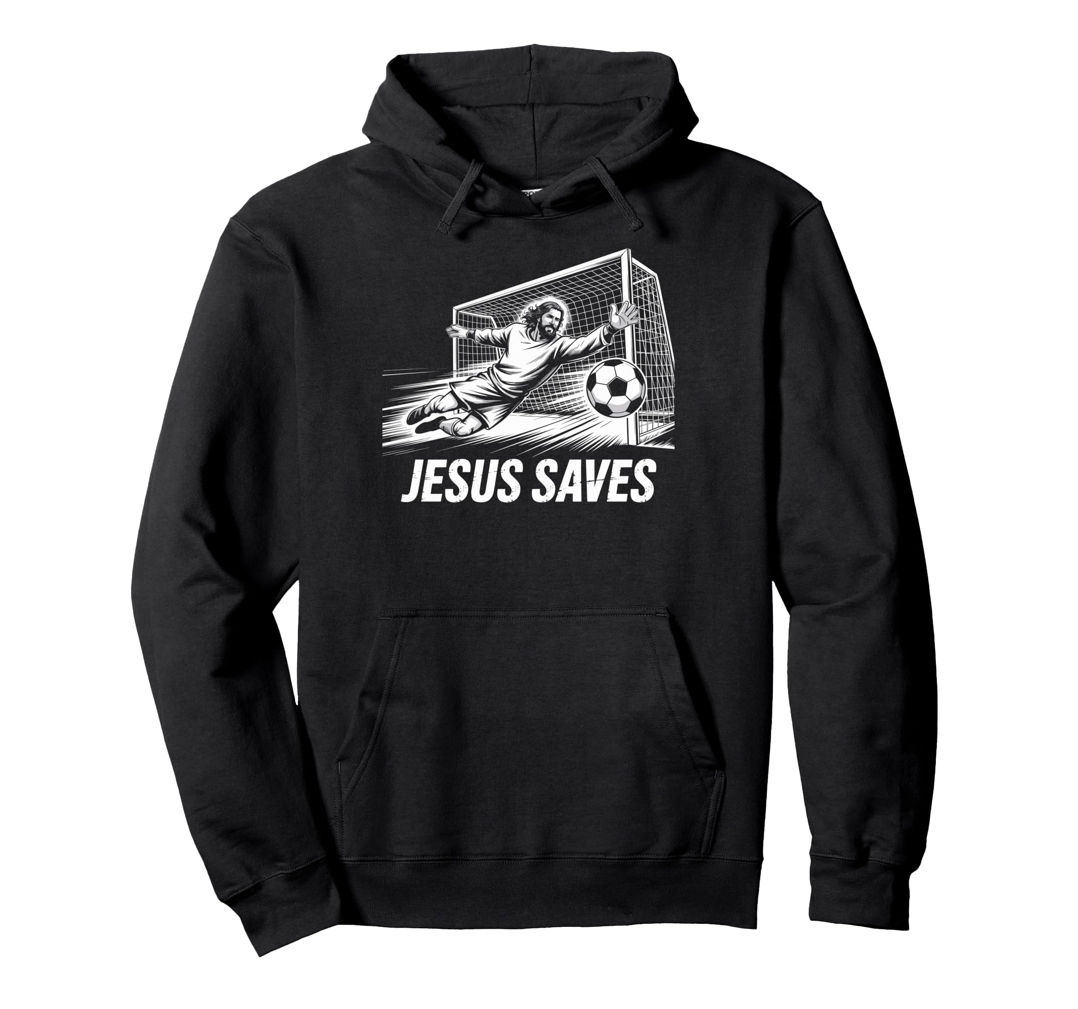 Soccer Goalie Goalkeeper Jesus Saves Hoodie - Unique Graphic Unisex - T-Shirt, Sweatshirt, Hoodie