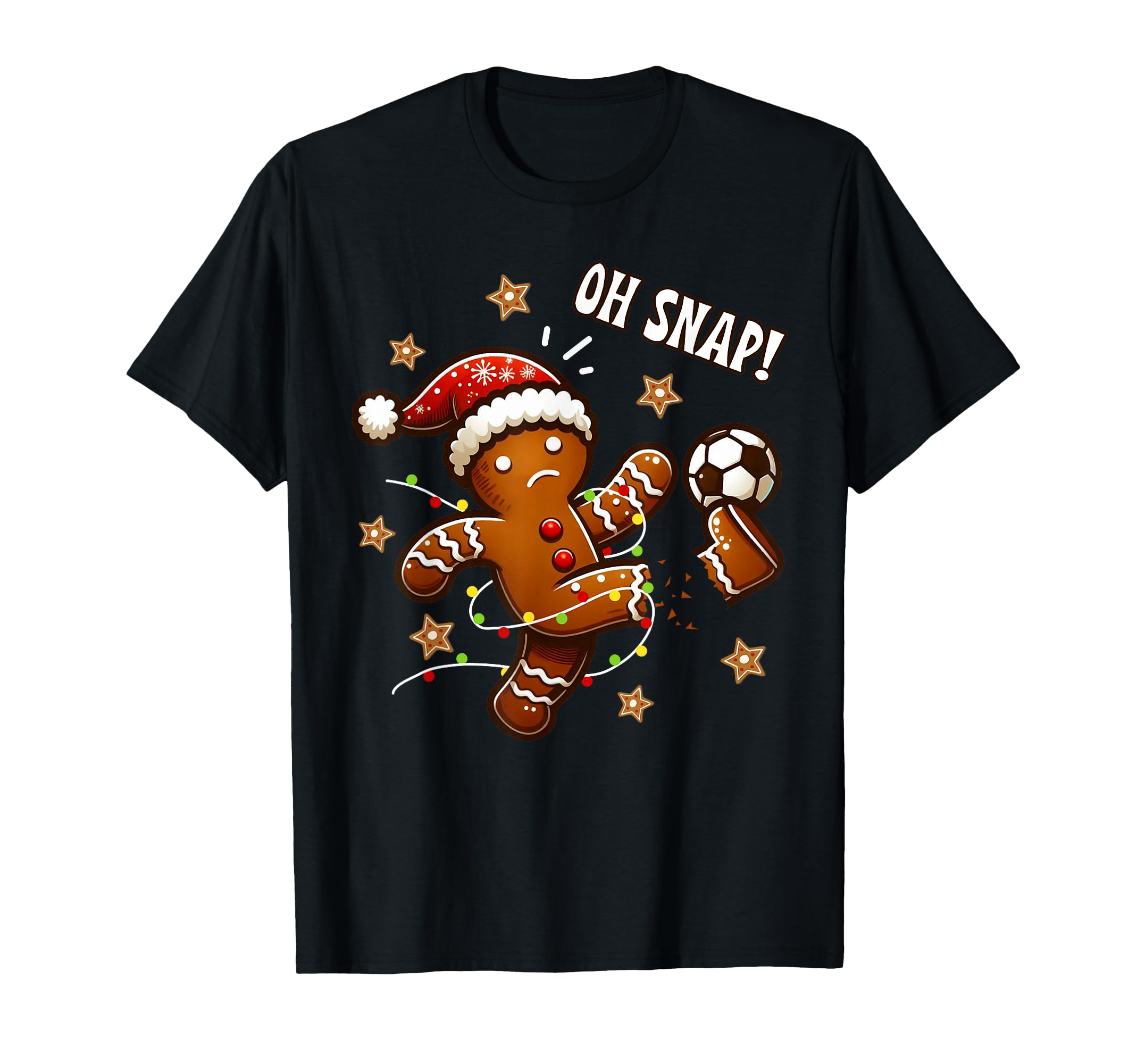 Oh Snap Gingerbread Soccer Funny T-Shirt - Fun Novelty Design Men Women - T-Shirt, Sweatshirt, Hoodie