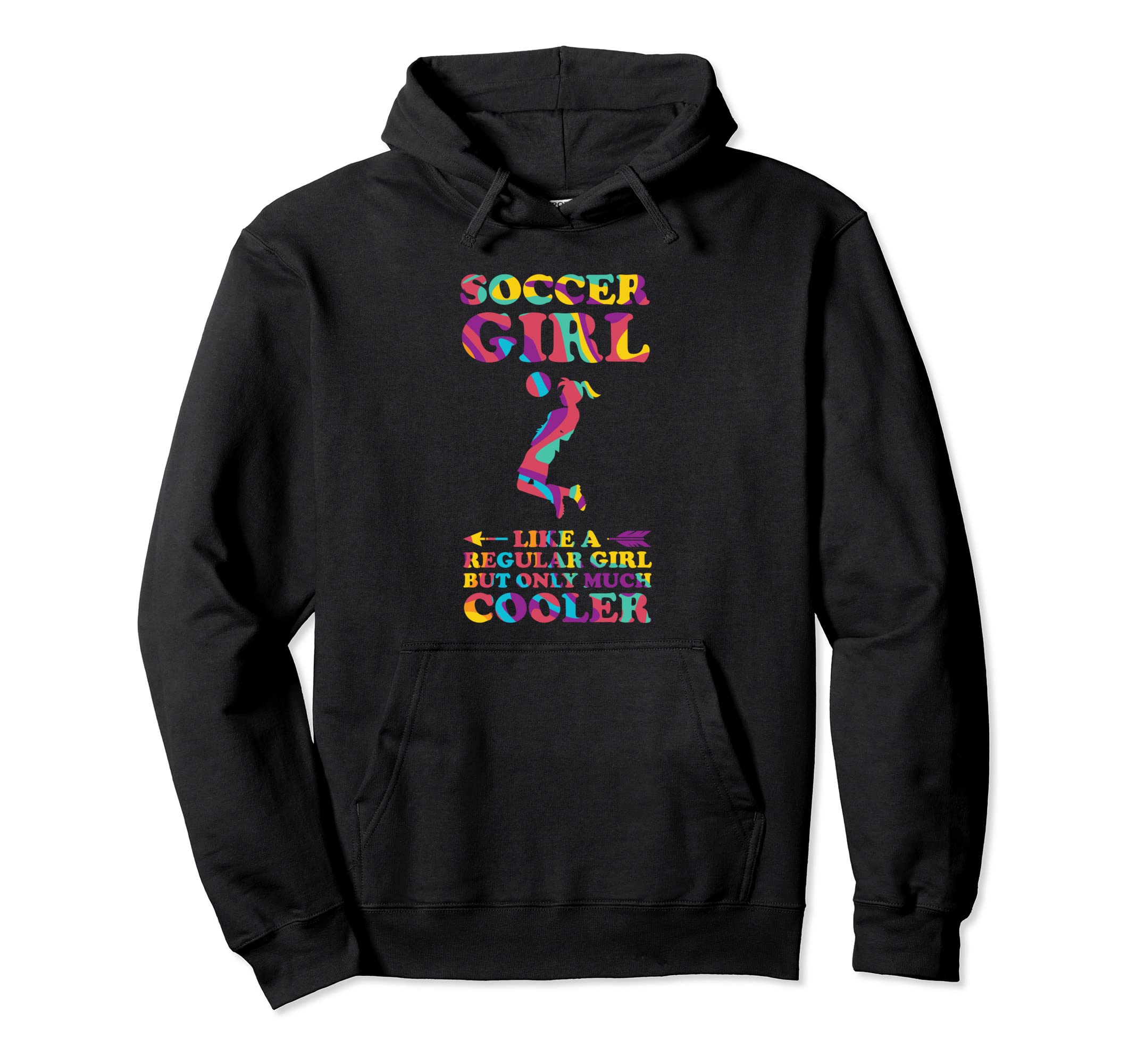Soccer Like Regular But Only Much Cooler Hoodie - Unique Graphic Men Women - T-Shirt, Sweatshirt, Hoodie