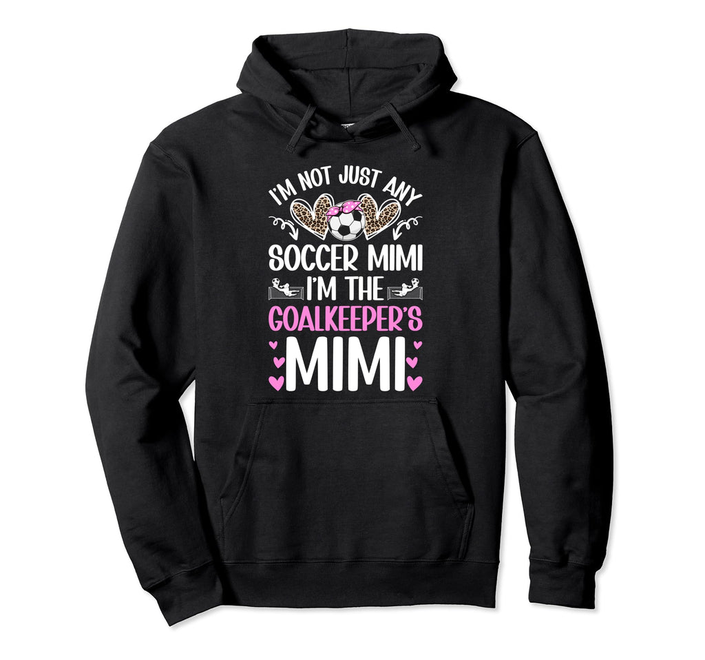 Im Soccer Goalkeeper Mimi Soccer Hoodie - Minimalist Print for Adults - T-Shirt, Sweatshirt, Hoodie