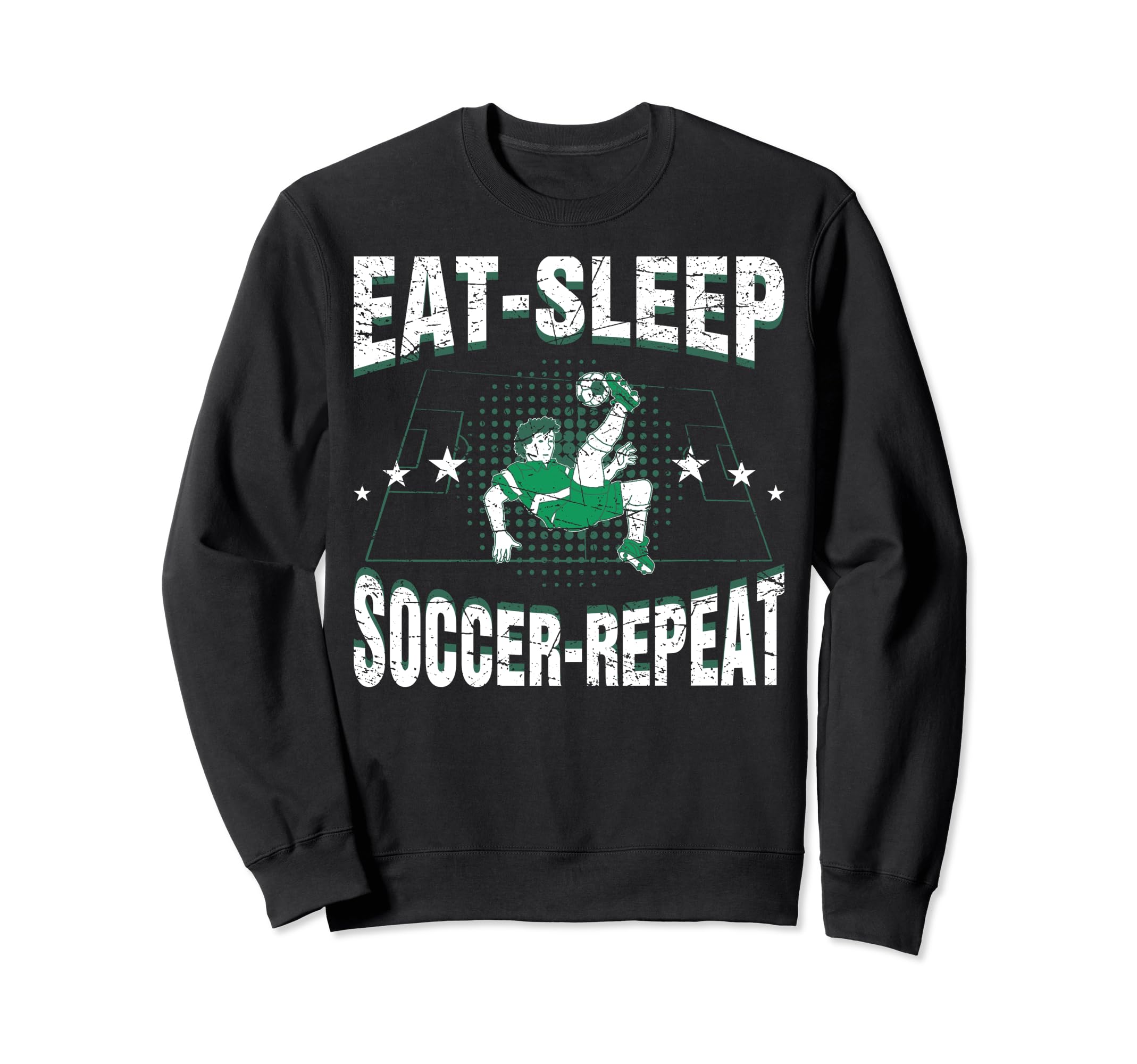 Eat Sleep Soccer Repeat Funny Soccer Sweatshirt - Graphic Print for Adults - T-Shirt, Sweatshirt, Hoodie