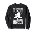 Field Hockey Goalie Uncle Field Sweatshirt - Graphic Print Men Women - T-Shirt, Sweatshirt, Hoodie