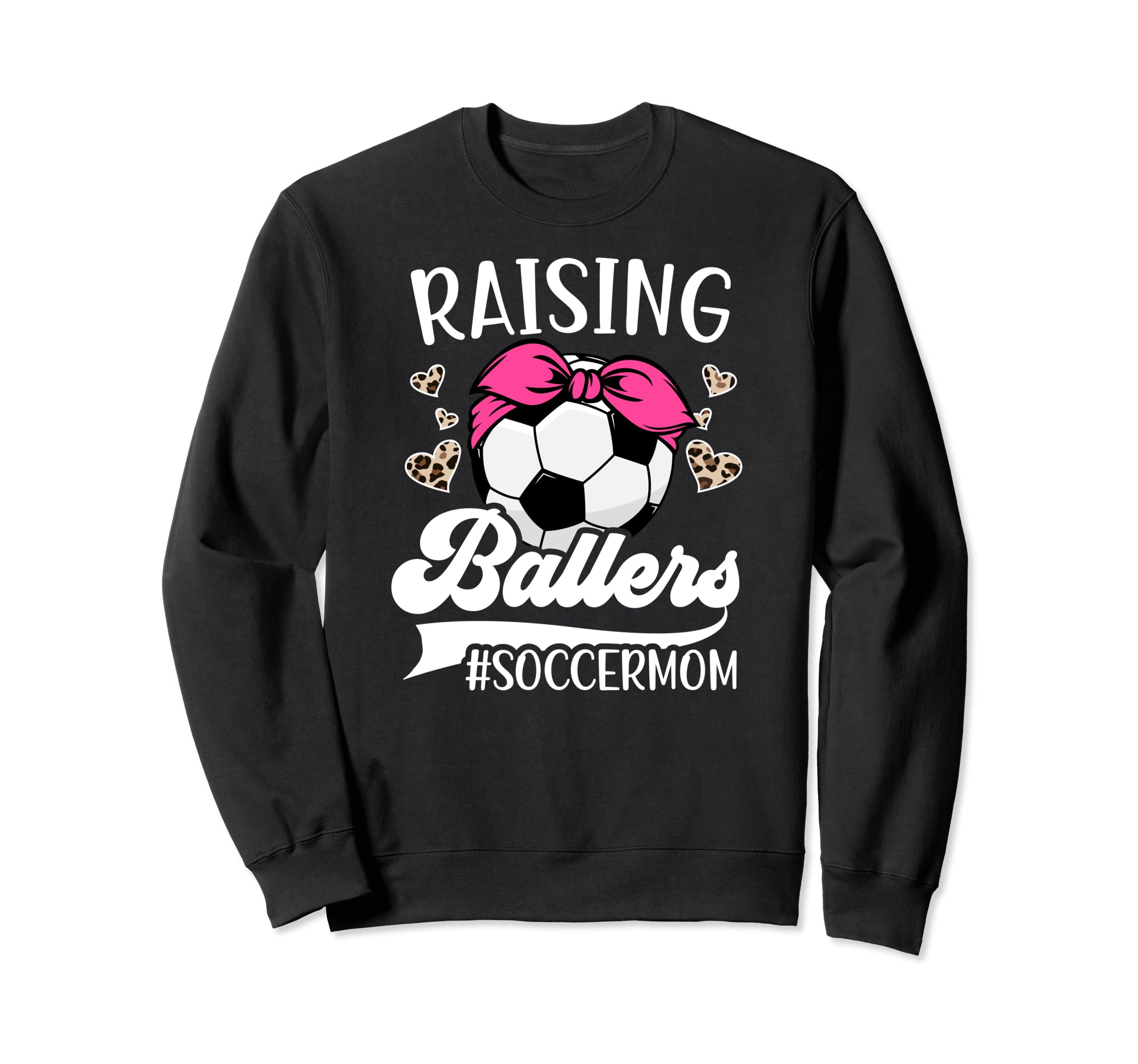 Raising Ballers Soccer Mom Soccer Sweatshirt - Unique Graphic Men Women - T-Shirt, Sweatshirt, Hoodie