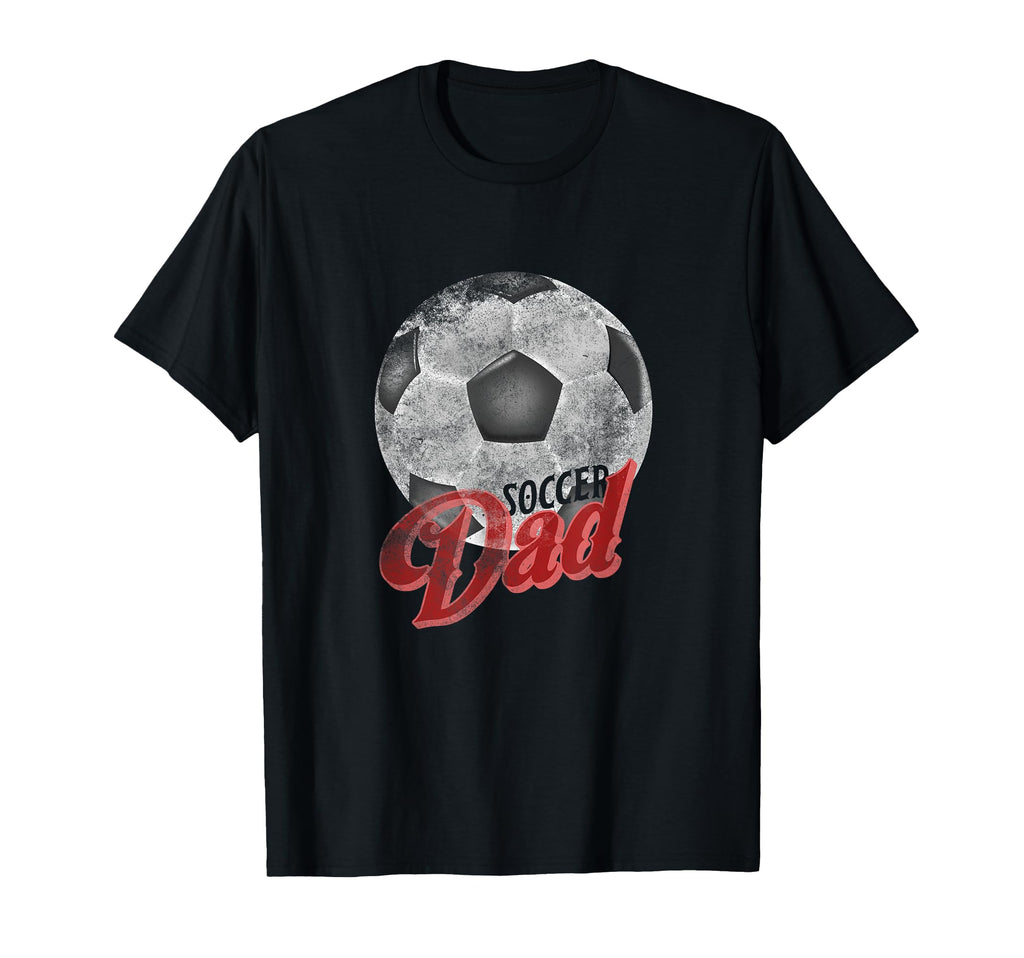 Soccer Dad Ball Goal Gift Football T-Shirt - Casual Everyday Wear Men Women - T-Shirt, Sweatshirt, Hoodie