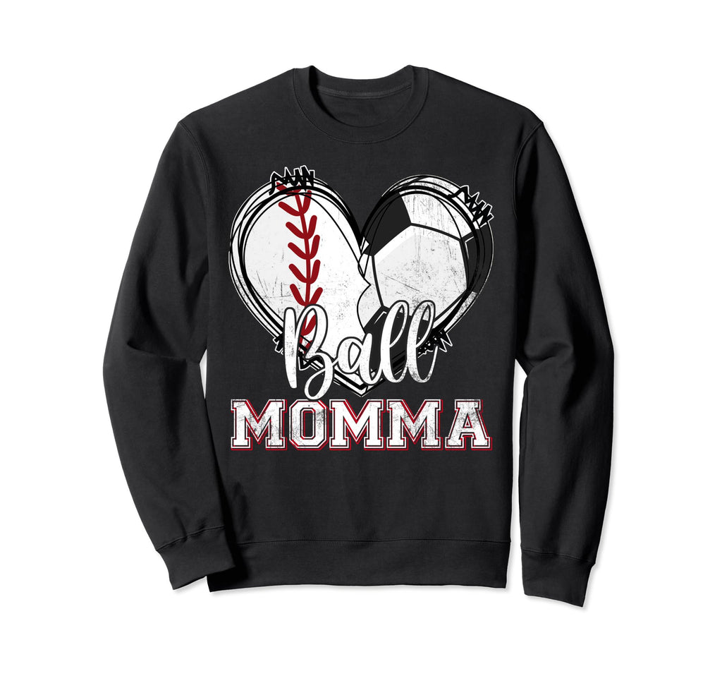 Ball Momma Baseball Soccer Heart Mom Sweatshirt - Aesthetic Graphic Unisex - T-Shirt, Sweatshirt, Hoodie