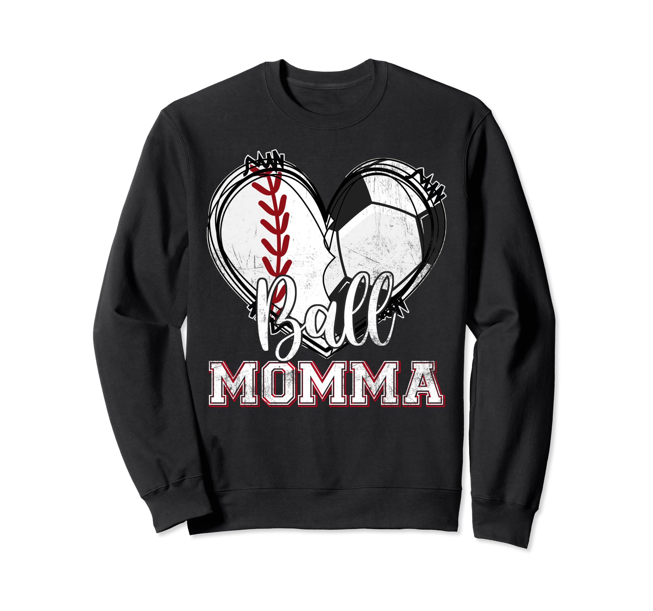 Ball Momma Baseball Soccer Heart Mom Sweatshirt - Aesthetic Graphic Unisex - T-Shirt, Sweatshirt, Hoodie