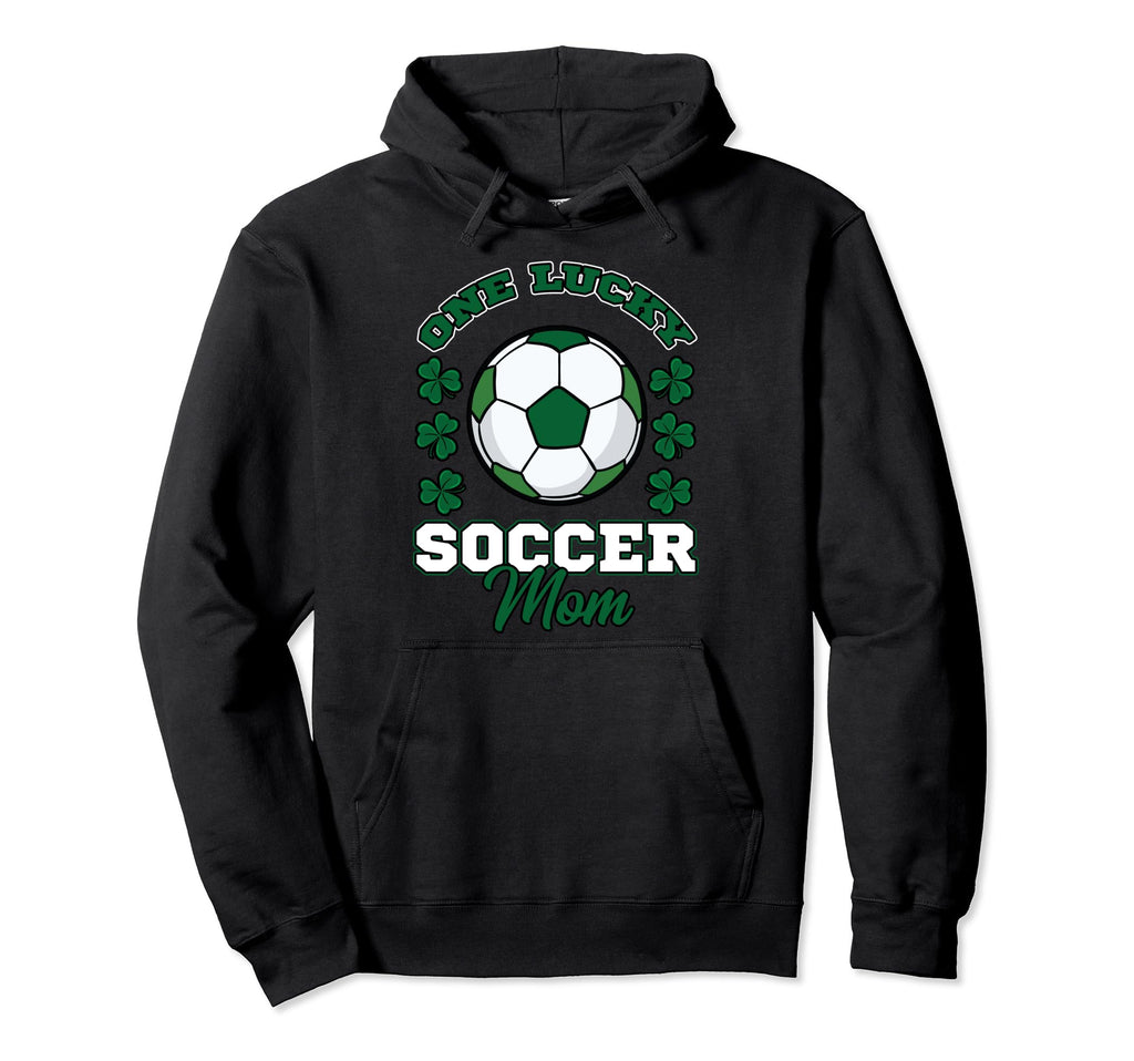 Soccer Mom St Patricks Day Shamrock Hoodie - Novelty Apparel for Adults - T-Shirt, Sweatshirt, Hoodie