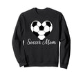 Soccer Mom Heart Soccer Ball Funny Sweatshirt - Trendy Graphic Unisex - T-Shirt, Sweatshirt, Hoodie