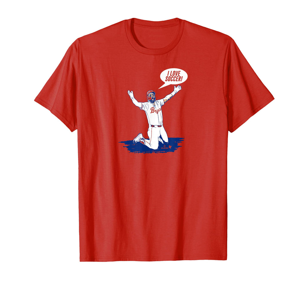 Bryce Harper I Love Soccer T-Shirt - Fun Novelty Design for Adults - T-Shirt, Sweatshirt, Hoodie