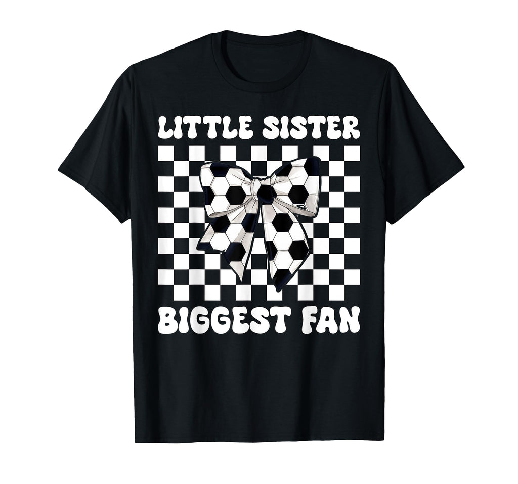 Soccer Sister Coquette Little Sister T-Shirt - Streetwear Style for Adults - T-Shirt, Sweatshirt, Hoodie
