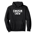 Cousin Crew Football Squad Family Friends Hoodie - Custom Art Print Unisex - T-Shirt, Sweatshirt, Hoodie