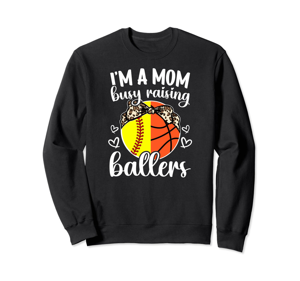 Im Mom Busy Raising Ballers Sweatshirt - Fun Novelty Design for Adults - T-Shirt, Sweatshirt, Hoodie