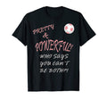 Soccer Pretty Powerful Who Says You Cant T-Shirt - Trendy Graphic Unisex - T-Shirt, Sweatshirt, Hoodie