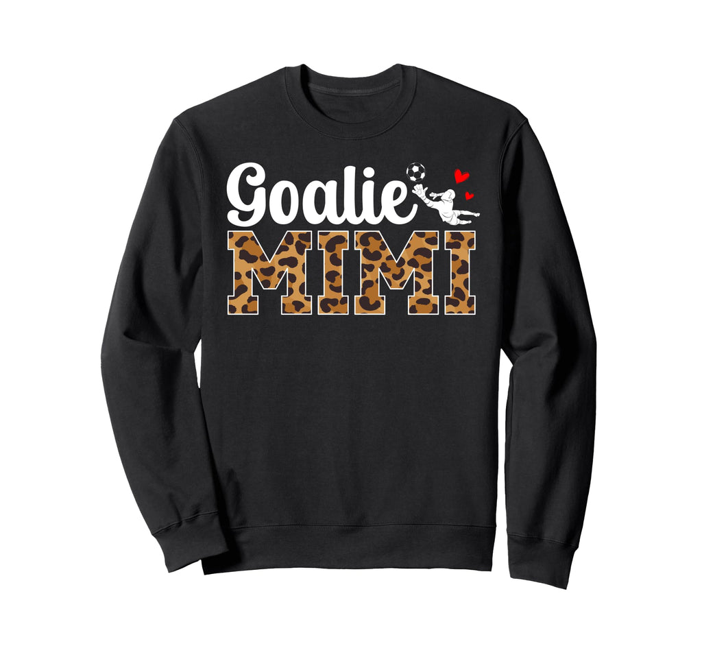 Soccer Goalie Mimi Soccer Keeper Mimi Sweatshirt - Streetwear Style Unisex - T-Shirt, Sweatshirt, Hoodie