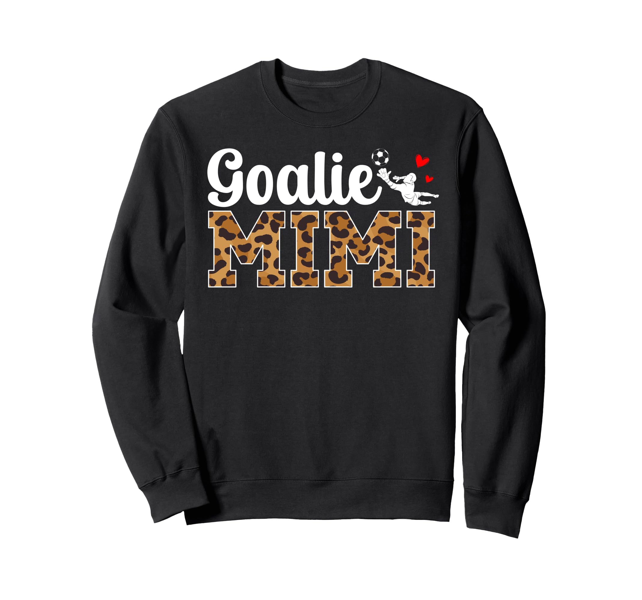 Soccer Goalie Mimi Soccer Keeper Mimi Sweatshirt - Streetwear Style Unisex - T-Shirt, Sweatshirt, Hoodie