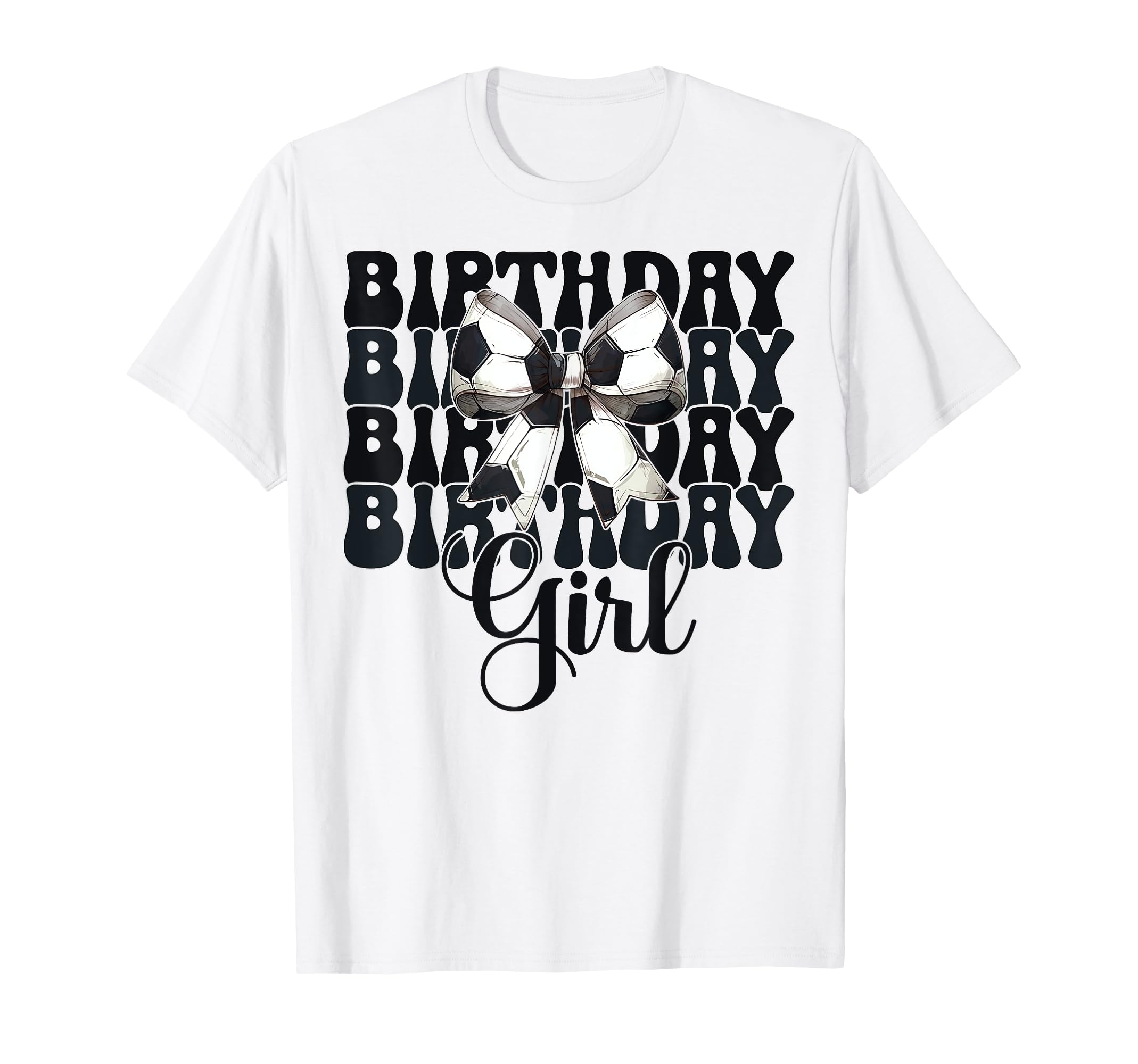 Birthday Soccer Coquette Bow T-Shirt - Custom Art Print Men Women - T-Shirt, Sweatshirt, Hoodie