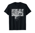 Awesome Like My Daughter Football T-Shirt - Aesthetic Graphic Unisex - T-Shirt, Sweatshirt, Hoodie