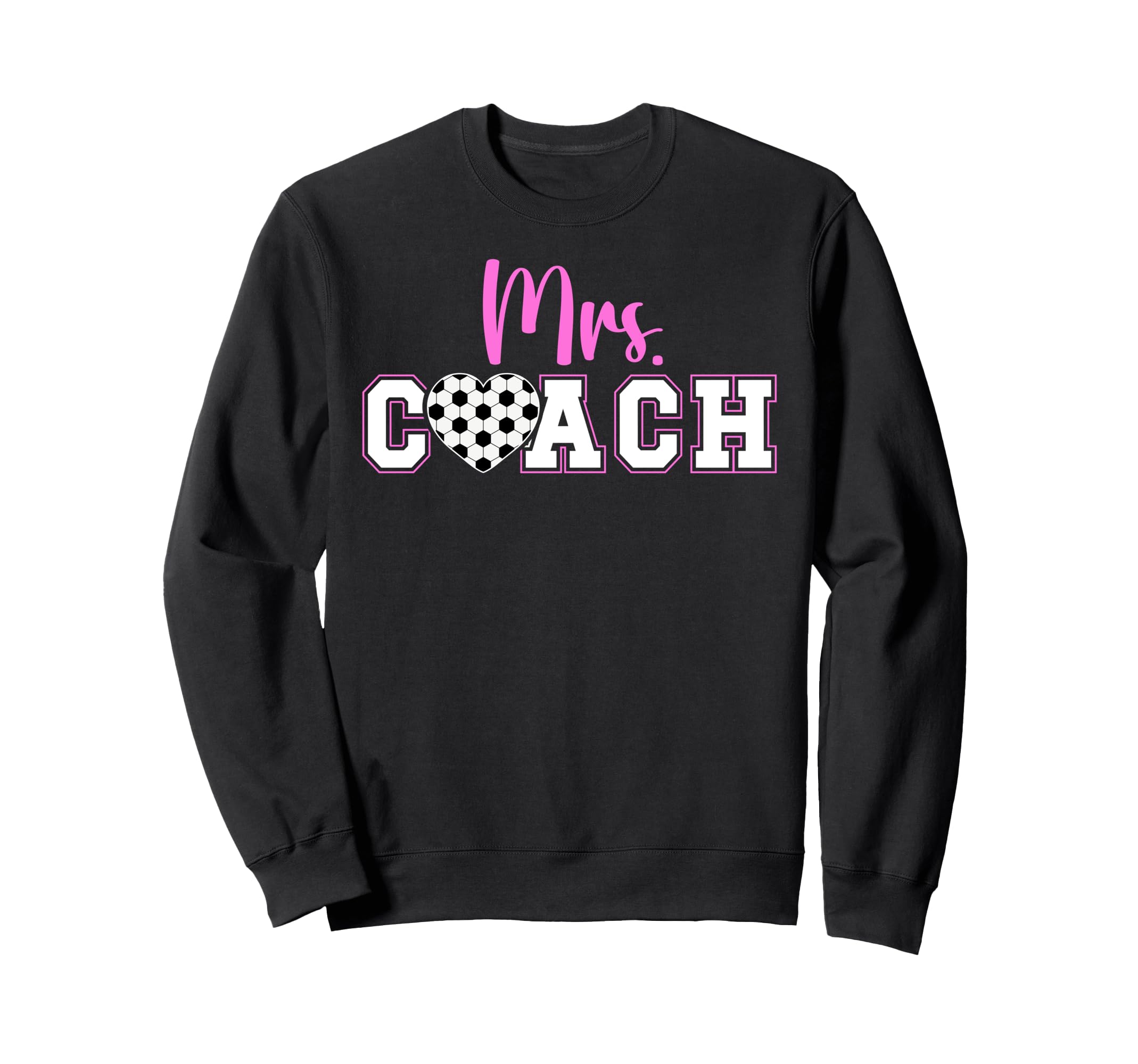 Mrs Coach Soccer Coach Wife Soccer Sweatshirt - Unique Graphic for Adults - T-Shirt, Sweatshirt, Hoodie