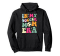 My Soccer Mom Era Team Ball Gift Sweatshirt - Novelty Apparel for Adults - T-Shirt, Sweatshirt, Hoodie