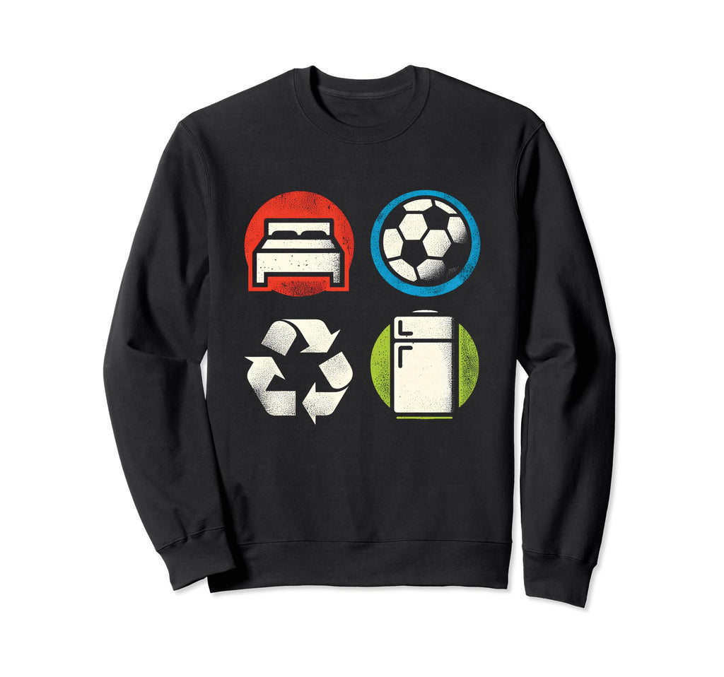 Eat Sleep Soccer Repeat Football Sweatshirt - Novelty Apparel Unisex - T-Shirt, Sweatshirt, Hoodie