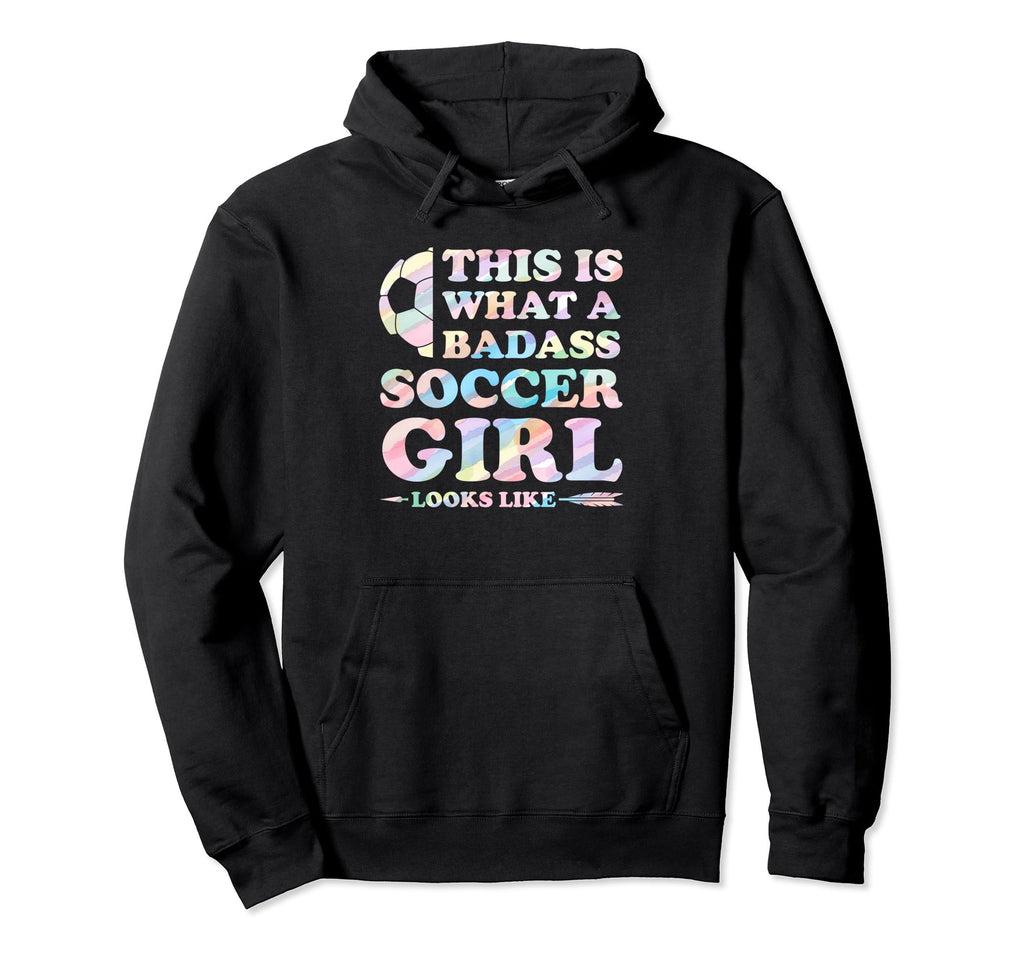 This Is What Badass Soccer Looks Like Hoodie - Custom Art Print Men Women - T-Shirt, Sweatshirt, Hoodie