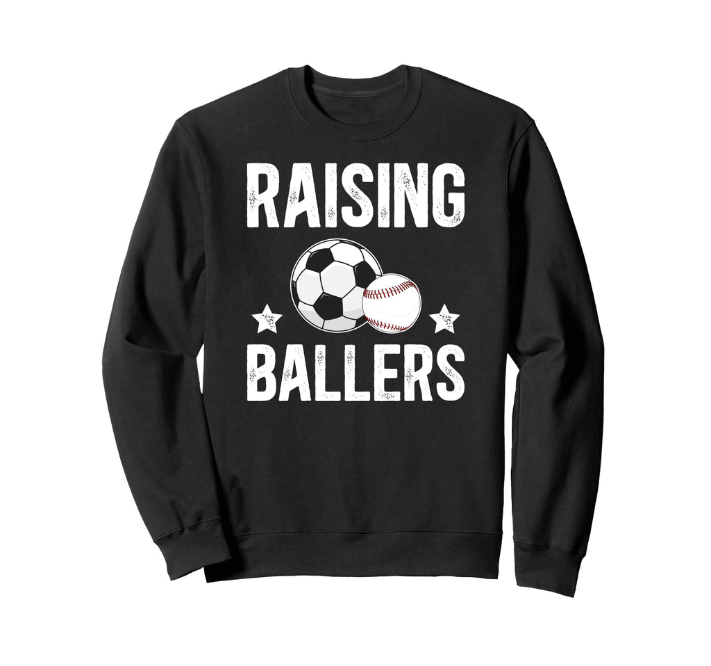 Raising Ballers Soccer Baseball Sweatshirt - Custom Art Print for Adults - T-Shirt, Sweatshirt, Hoodie