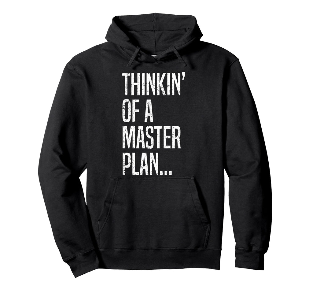 Oldschool Hip Hop Thinking Master Plan Hoodie - Streetwear Style Unisex - T-Shirt, Sweatshirt, Hoodie