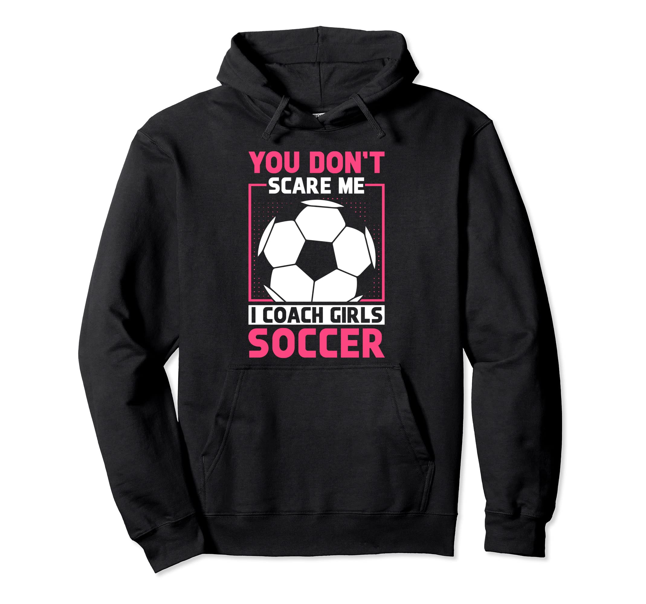 Womens Funny Soccer Coach You Dont Hoodie - Minimalist Print Men Women - T-Shirt, Sweatshirt, Hoodie