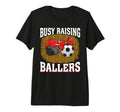 Busy Raising Ballers Hockey Soccer Mom T-Shirt - Trendy Graphic Unisex - T-Shirt, Sweatshirt, Hoodie