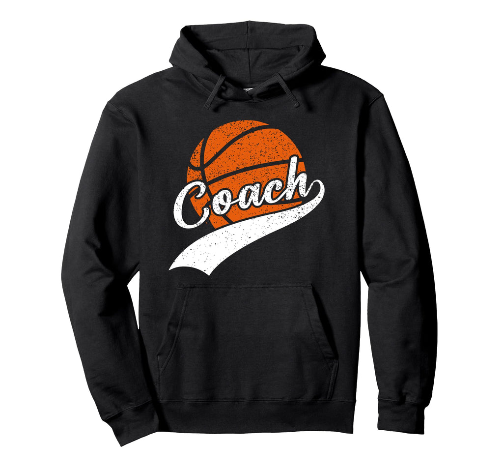 Coach Coaching Basketball Hoodie - Fun Novelty Design Unisex - T-Shirt, Sweatshirt, Hoodie