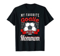 My Favorite Goalie Calls Me Mommom T-Shirt - Unique Graphic Men Women - T-Shirt, Sweatshirt, Hoodie