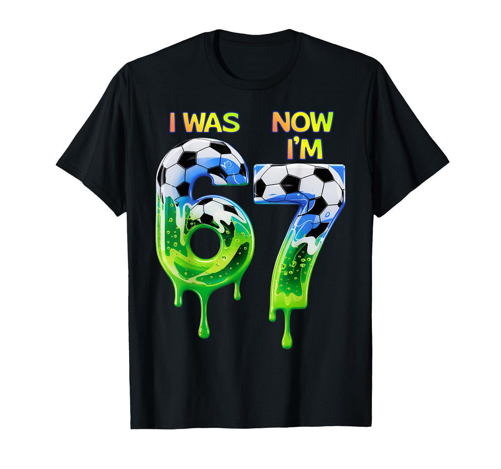 67 Soccer Birthday 67 Soccer 67 T-Shirt - Novelty Apparel for Adults - T-Shirt, Sweatshirt, Hoodie